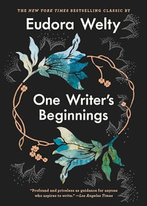 One Writer's Beginnings 