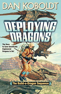 Deploying Dragons 