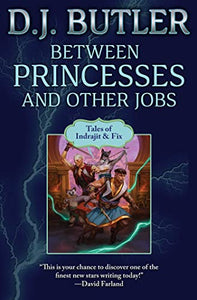 Between Princesses and Other Jobs 