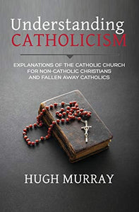 Understanding Catholicism 