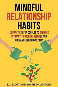 Mindful Relationship Habits 