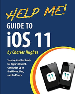 Help Me! Guide to iOS 11 