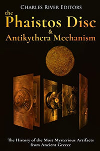 The Phaistos Disc and Antikythera Mechanism 