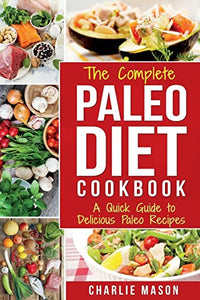 The Complete Paleo Diet Cookbook 