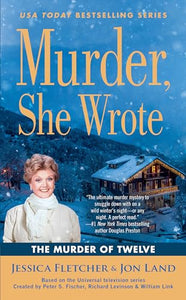 Murder, She Wrote: The Murder of Twelve 