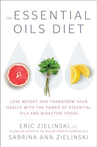 The Essential Oils Diet 