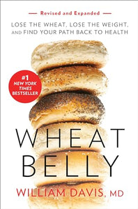 Wheat Belly (Revised and Expanded Edition) 