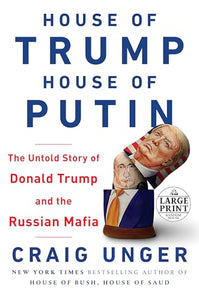 House of Trump, House of Putin 