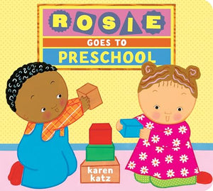 Rosie Goes to Preschool 