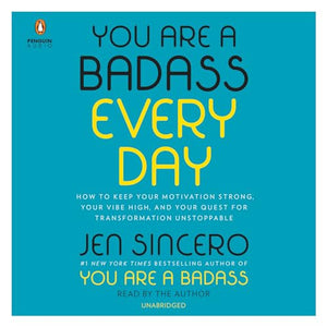 You Are a Badass Every Day 