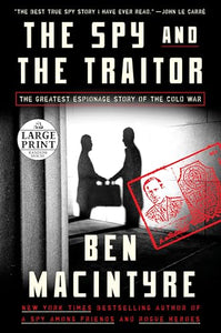 The Spy and the Traitor 