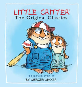 Little Critter: The Original Classics (Little Critter) 