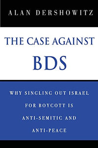 The Case Against BDS 