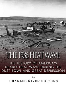 The 1936 North American Heat Wave 