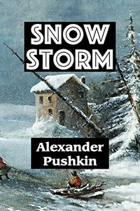 Snow Storm by Alexander Pushkin 