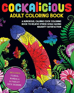 Cockalicious Adult Coloring Book 