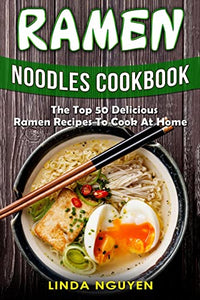 Ramen Noodles Cookbook 