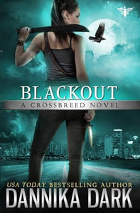 Blackout (Crossbreed Series Book 5) 