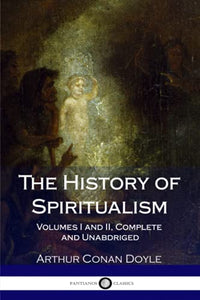 The History of Spiritualism 