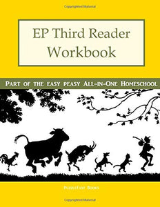 EP Third Reader Workbook: Part of the Easy Peasy All-in-One Homeschool 