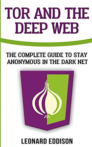 Tor And The Deep Web 