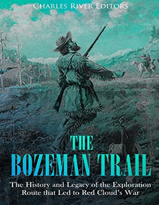 The Bozeman Trail 