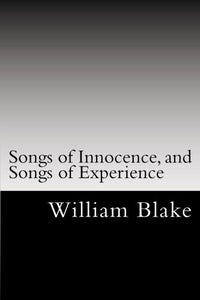 Songs of Innocence, and Songs of Experience 