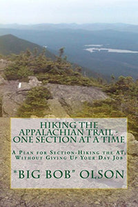 Hiking the Appalachian Trail - One Section at a Time 