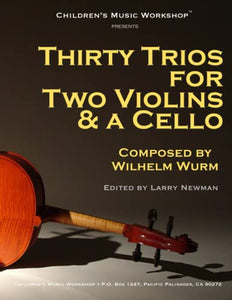 Thirty Trios for 2 Violins & a Cello 