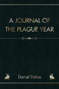 A Journal of the Plague Year 