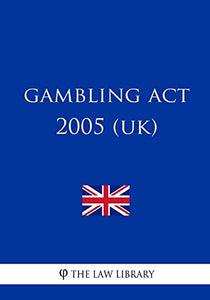 Gambling Act 2005 (UK) 