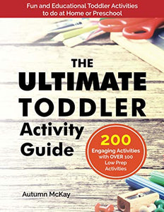 The Ultimate Toddler Activity Guide 