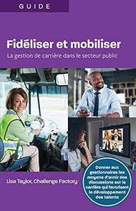 Fidiliser et mobiliser 