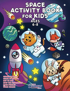 Space Activity Book for Kids Ages 6-8 