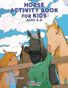 Horse Activity Book for Kids Ages 6-8 