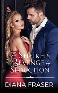 The Sheikh's Revenge by Seduction 