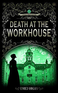 Death at the Workhouse 