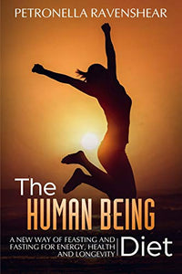 The Human Being Diet 