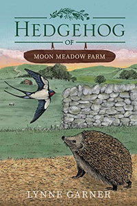 Hedgehog of Moon Meadow Farm 