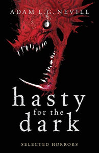 Hasty for the Dark 