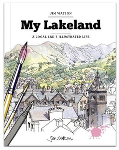 My Lakeland: A local lad's illustrated life 