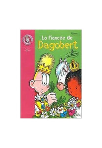 La Fiancee De Dagobert 