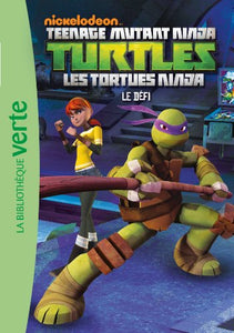 Les Tortues Ninja 05 - Le défi (Tortues Ninja (5)) 