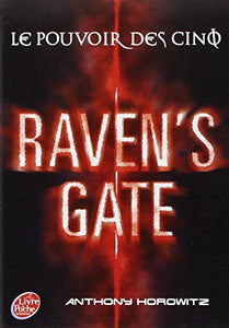 Le pouvoir des cinq - Tome 1 - Raven's Gate (Livre de Poche Jeunesse (1422)) 