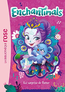 Enchantimals, Tome 5 : La surprise de Patter 