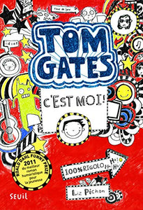 Tom Gates, C'Est Moi !. Tom Gates Tome 1 T1 