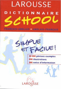 Larousse Dictionnaire School: Francais-Anglais/Anglais-Francais 