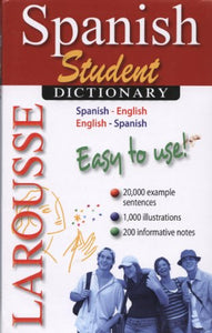 Larousse Spanish Student Dictionary 