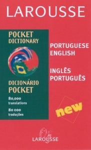 Larousse Pocket Dictionary: Portuguese-English/English-Portuguese 