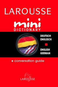 Larousse Mini Dictionary Deutsch/Englisch English/German 